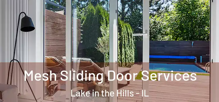  Mesh Sliding Door Services Lake in the Hills - IL