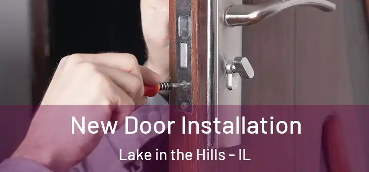  New Door Installation Lake in the Hills - IL