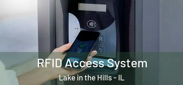  RFID Access System Lake in the Hills - IL